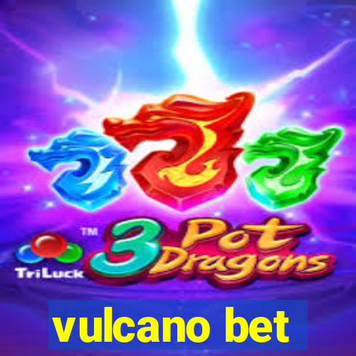 vulcano bet